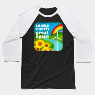 MAKE EARTH GREAT AGAIN - ILLUSTRATION 03. Baseball T-Shirt